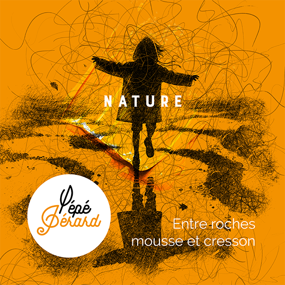 cover-single-nature-entre-roche-mousse-et-cresson-pepe-gerard@1.5x Nature-Entre roches mousse et cresson-Pépé Gérard
